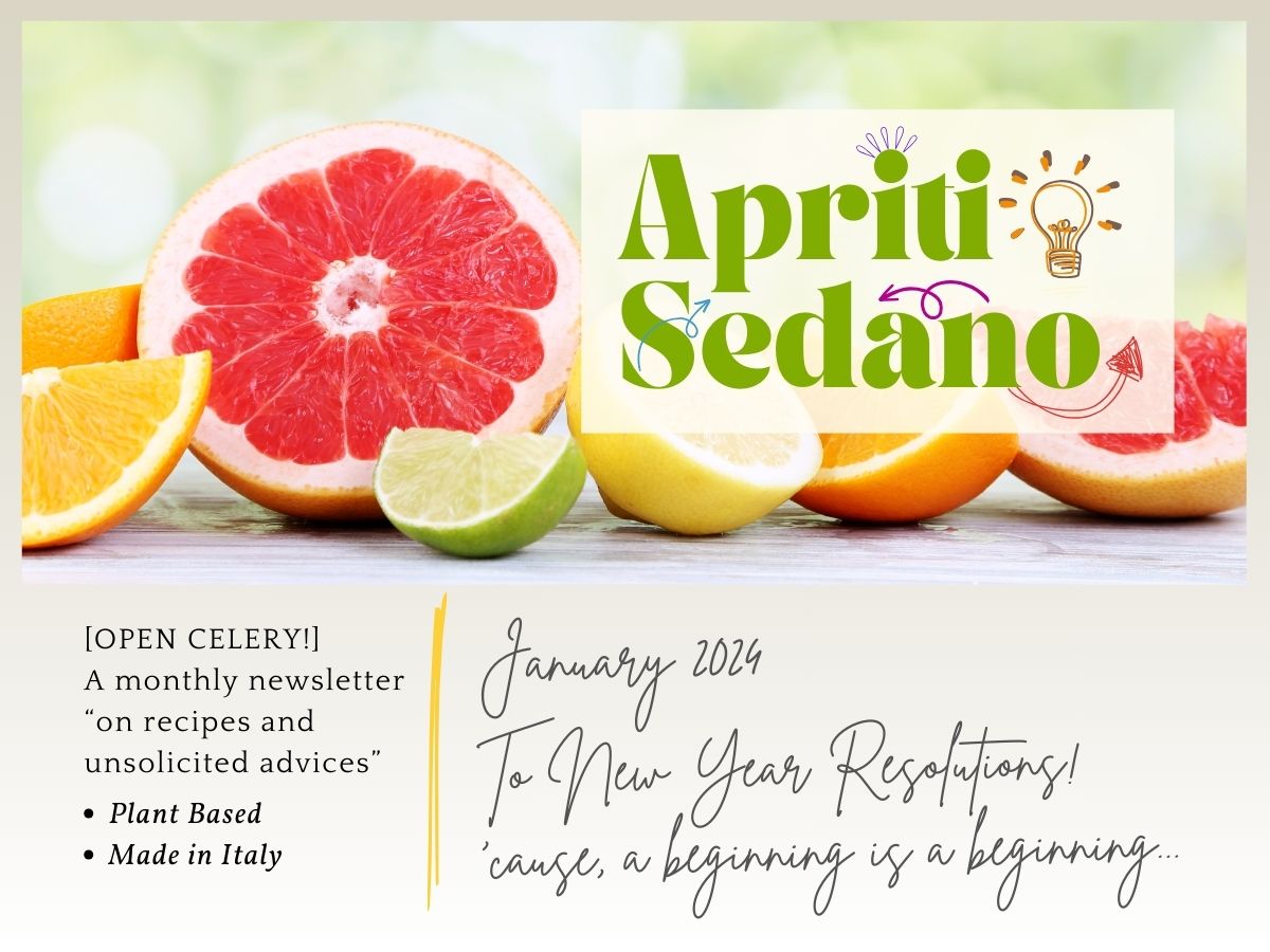 Apriti Sedano! Open Celery! January 2024 Newsletter cover... New Year Resolutions