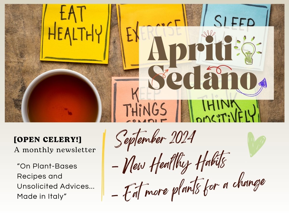Apriti Sedano! Open Celery! September 2024 Newsletter cover... |It's September, and we're back to… (work) with Healthy Habits