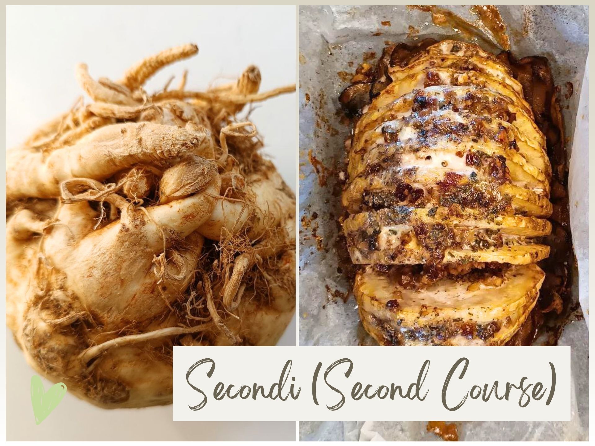 Secondi (Second Course): Hasselback Roasted Celeriac... raw and baked [cover]
