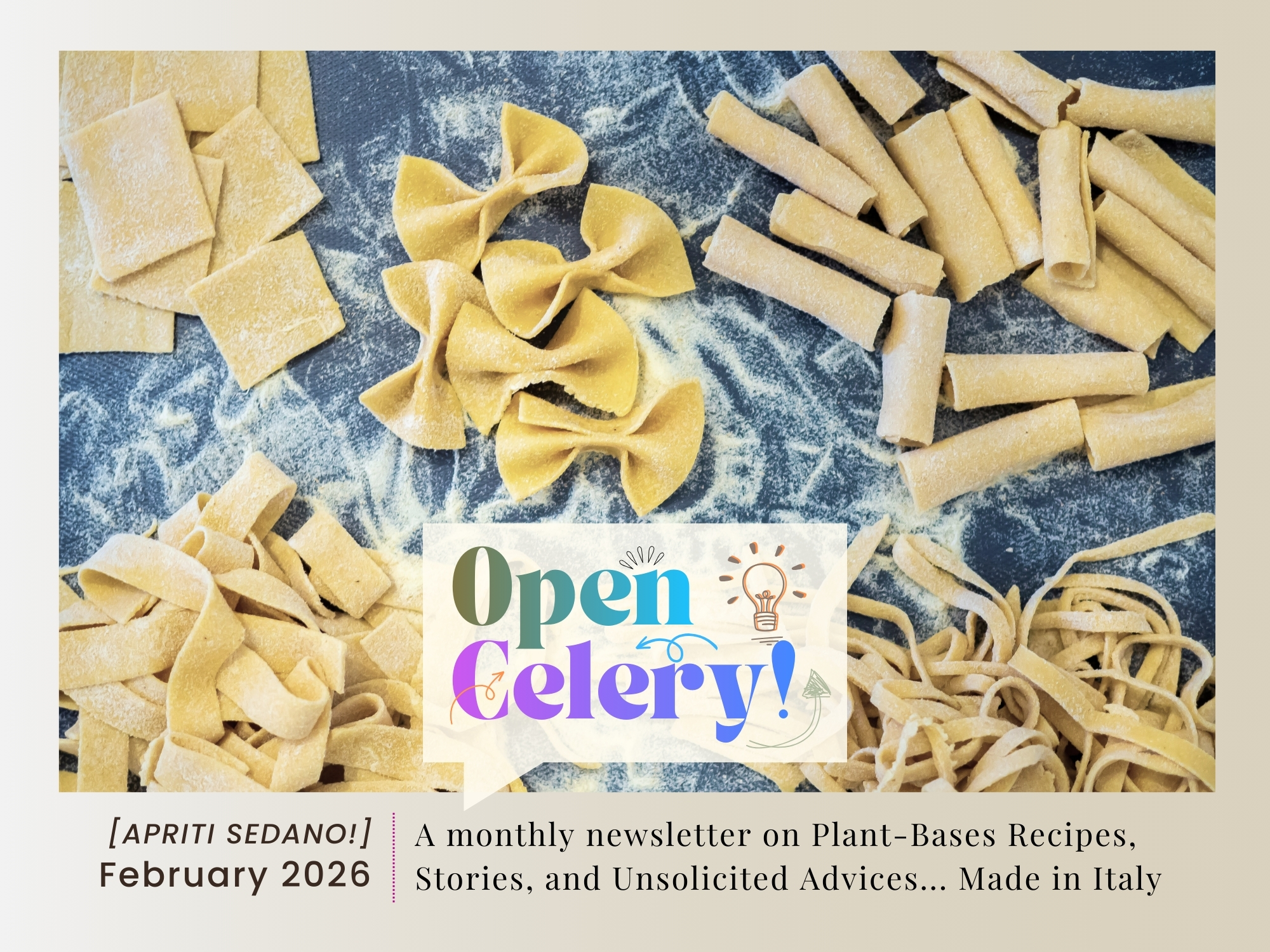 February, Keep Calm and Make Pasta Fresca… Open Celery! [cov] Fresh pastas on a wooden board